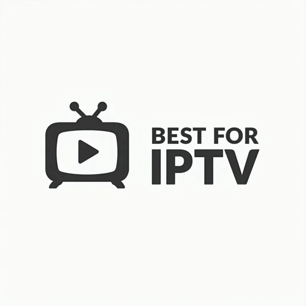 Best For IPTV
